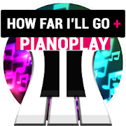 PianoPlay: HOW FAR I'LL GO +-SocialPeta