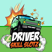 Driver Skill Slotz-SocialPeta